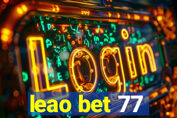 leao bet 77